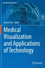 Medical Visualization and Applications of Technology af Paul M. Rea