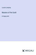 Masters of the Guild af Louise Lamprey
