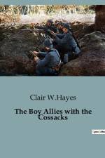 The Boy Allies with the Cossacks af Clair W. Hayes