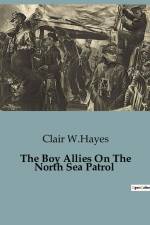 The Boy Allies On The North Sea Patrol af Clair W. Hayes