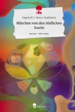 Märchen von den Südlichen Inseln. Life is a Story - story.one af Angela M. C. Renn Ouatblue13