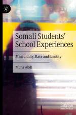 Somali Students' School Experiences af Muna Abdi