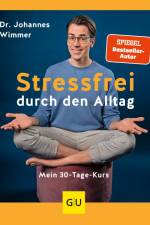 Stressfrei durch den Alltag af Johannes Wimmer