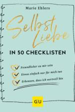 Selbstliebe in 50 Checklisten af Marie Ehlers