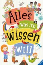Alles was ich wissen will - ein Lexikon für Kinder ab 5 Jahren (Ravensburger Lexika)