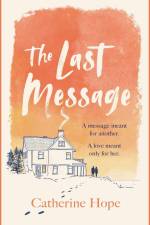 The Last Message af Catherine Hope