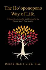 The Ho'Oponopono Way of Life af Donna Marie Vida B. A.