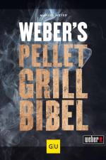 Weber's Pelletgrillbibel af Manuel Weyer