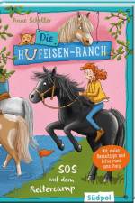 Die Hufeisen-Ranch - SOS im Reitercamp af Anne Scheller