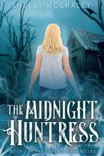 The Midnight Huntress af Shelby McCraley