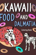 Kawaii Food and Dalmatian Coloring Book af Paperland