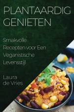 Plantaardig Genieten af Laura de Vries