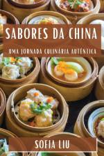 Sabores da China af Sofia Liu