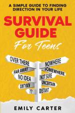 Survival Guide for Teens af Emily Carter