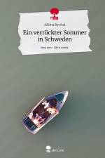 Ein verrückter Sommer in Schweden. Life is a Story - story.one af Albina Bychal