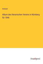 Album des literarischen Vereins in Nürnberg für 1846 af Anonym