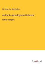Archiv für physiologische Heilkunde af W. Reser