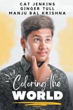 Coloring the World (These First Letters, Book Five) af Cat Jenkins