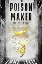The Poison Maker af Emma Ellis