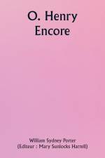 O. Henry Encore af William Sydney Porter