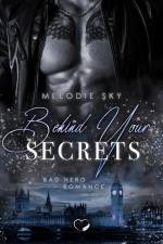 Behind your Secrets af Melodie Sky
