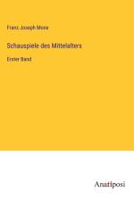 Schauspiele des Mittelalters af Franz Joseph Mone