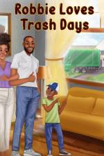 Robbie Loves Trash Days af Janelle Morton