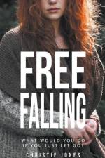 FREE FALLING af Christie Jones