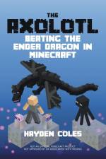 Axolotl Beating the Ender Dragon in Minecraft af Hayden Coles