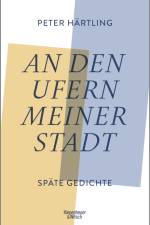 An den Ufern meiner Stadt af Peter Härtling