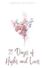 21 Days of Highs and Lows af Carlos Catá Ruiz