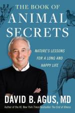 The Book of Animal Secrets af David B. Agus