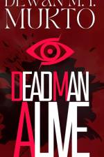 Dead Man Alive af Dewan Mukto
