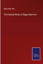 The Poetical Works of Edgar Allan Poe af Edgar Allan Poe