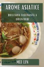 Arome Asiatice af Mei Lin