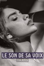 Le Son de sa Voix