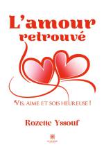 L¿amour retrouvé af Rozette Yssouf