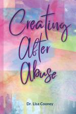 Creating After Abuse af Lisa Cooney