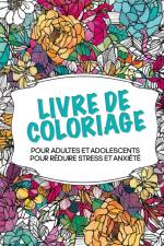 Livre de coloriage pour adultes et adolescents pour réduire le stress et l'anxiété af Zen Color