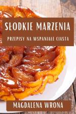 S¿odkie Marzenia af Magdalena Wrona