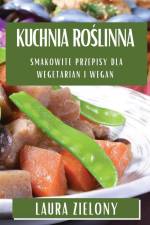 Kuchnia Ro¿linna af Laura Zielony
