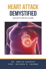 Heart Attack Demystified af Ankita Kashyap