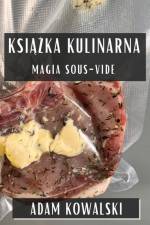 Ksi¿¿ka Kulinarna af Adam Kowalski