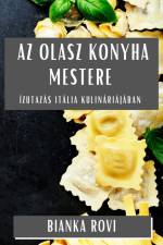 Az Olasz Konyha Mestere af Bianka Rovi