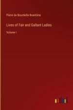 Lives of Fair and Gallant Ladies af Pierre de Bourdeille Brantome