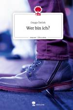 Wer bin ich?. Life is a Story - story.one af Duygu Öztürk