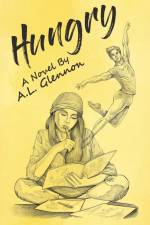 Hungry af A. L. Glennon