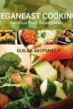 VEGANEAST COOKING af Guilda Akopians
