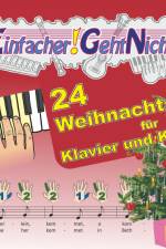 Einfacher!-Geht-Nicht: 24 Weihnachtslieder für Klavier und Keyboard mit CD af Martin Leuchtner