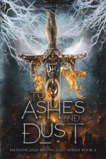 To Ashes and Dust af Luna Laurier